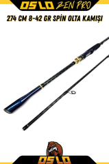 Oslo Zen Pro 274cm 8-42gr Spin Olta Kamışı