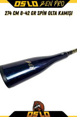 Oslo Zen Pro 274cm 8-42gr Spin Olta Kamışı