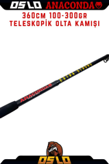 Oslo Anaconda 360cm 100-300gr Teleskopik Olta Kamışı